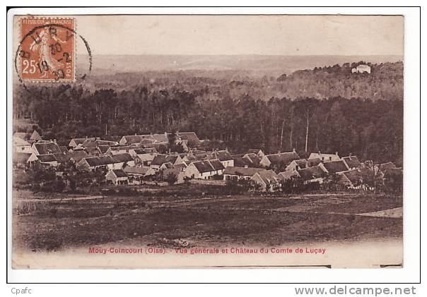 Mouy-Coincourt : Vue Générale Et Chateau Du Comte De Luçais - Mouy