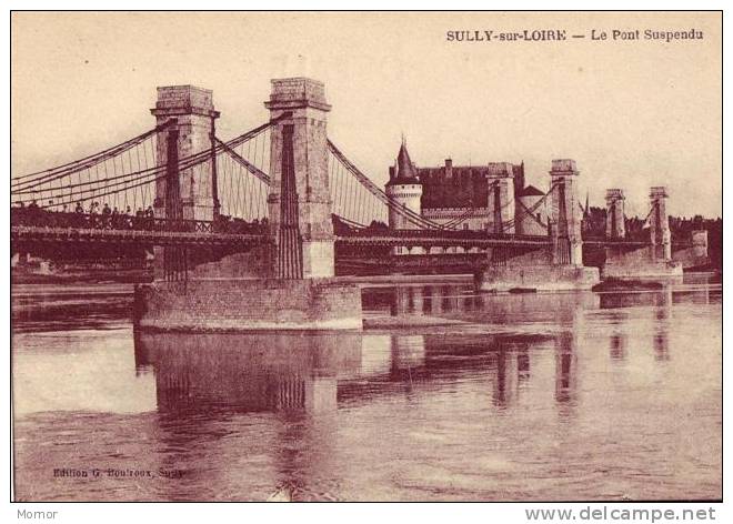 SULLY-sur-LOIRE Le Pont Suspendu - Sully Sur Loire