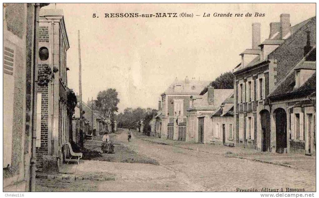 60 RESSONS SUR MATZ La Grande Rue Du Bas   1917 - Ressons Sur Matz