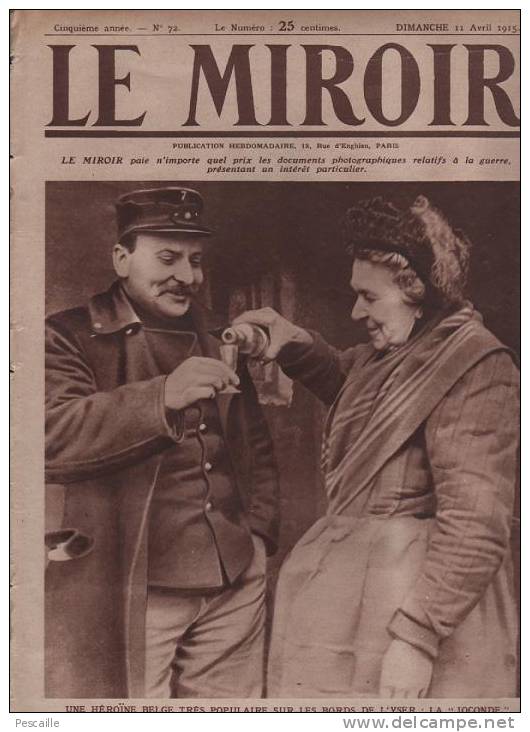 72 LE MIROIR 11 AVRIL 1915 - YSER - SAINT MIHIEL - DAHOMEY - SAINT ELOI - DARDANELLES - VIENNE LE CHATEAU - CROIX GUERRE - Testi Generali