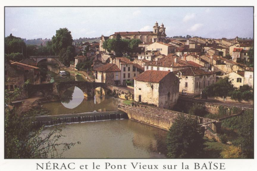 Nerac ET VIEUX PONT SUR LA BAISE - Nerac