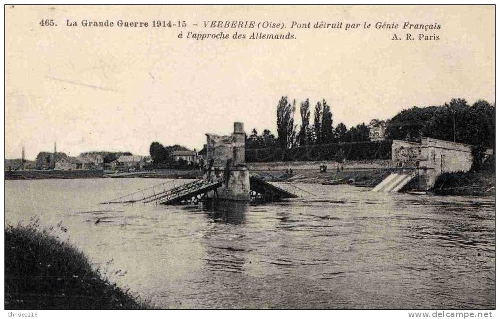 60 VERBERIE Pont Détruit Par Le Génie Français    Beau Plan  1915 - Verberie