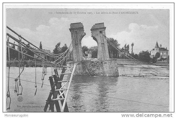 42 )FL) Inondations Du 17 Octobre 1907, Les Débris Du PONT  D ANDREZIEUX N° 352 Ed Nouvelles Galeries - Andrézieux-Bouthéon