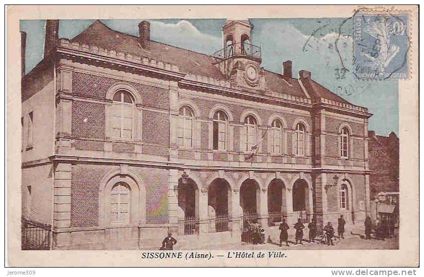 SISSONNE - (02150) - CPA - Hotel De Ville - HOTEL De VILLE - Mairie - Sissonne