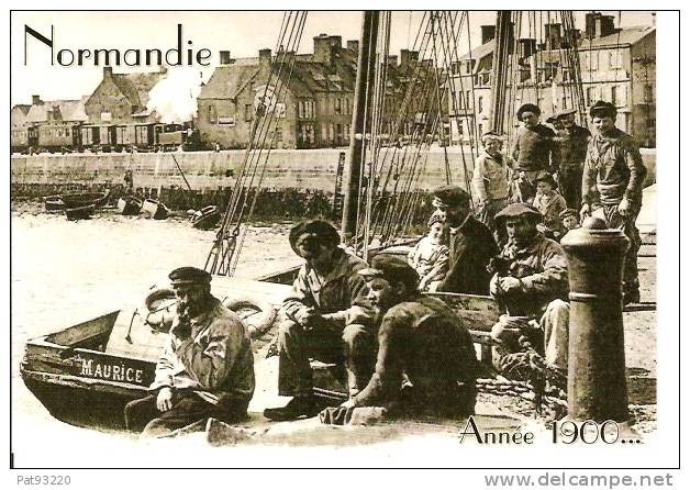 NORMANDIE En 1900/n°676 /Belle REPRODUCTION Format CPM : Port, Marins Pêcheurs Et TRAIN   /carte NEUVE +++++ - Haute-Normandie