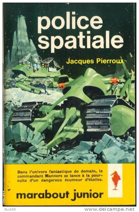 MJ203 Police Spatiale Jacques PIEROUX In Marabout Junior ( SCIENCE-FICTION SF) - Marabout Junior