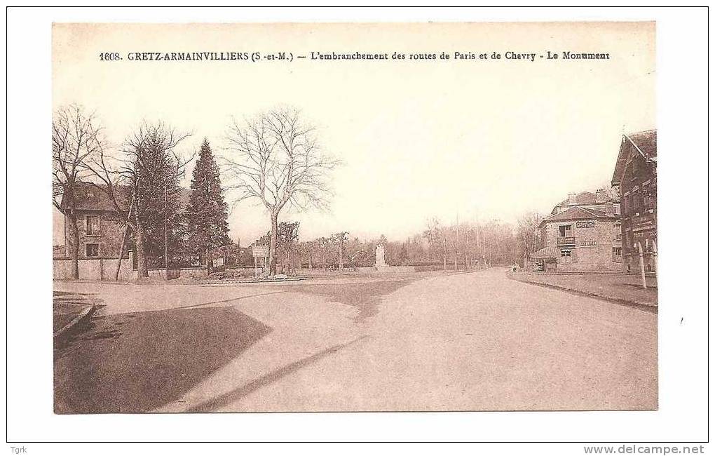 Gretz     L'embranchement Des Routes De Paris Et De Chevry  Le Monument    GRETZ ARMAINVILLIERS - Gretz Armainvilliers