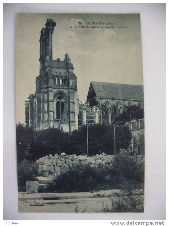 Soissons -Cathedrale Apres Le Bombardement - Sissonne