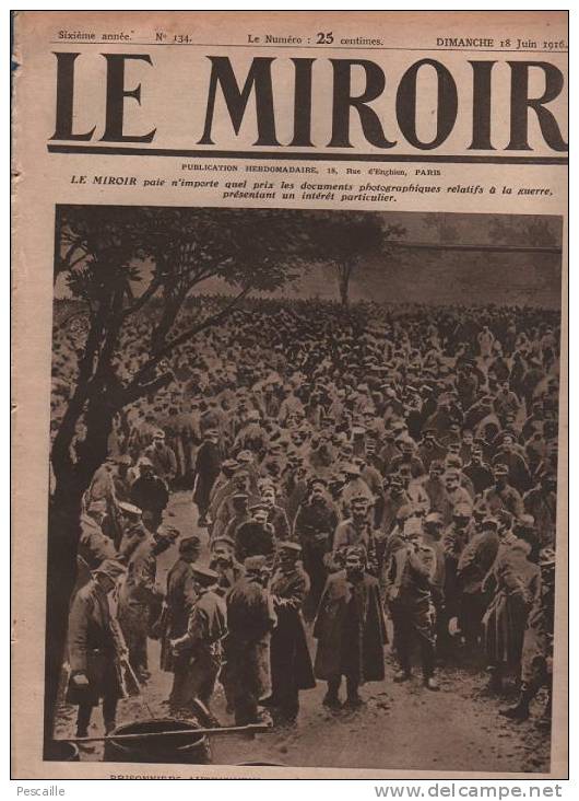 134 LE MIROIR 18 JUIN 1916 - BATAILLE NAVALE DU JUTLAND - FORT DE VAUX - AVIATEUR GILBERT EVADE - KITCHENER DECES - Testi Generali