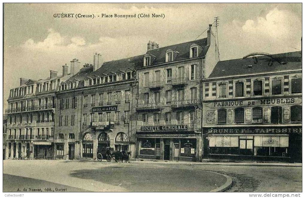 23 - CREUSE - GUERET - PLACE BONNYAUD - BANQUE SOCIETE GENERALE - HOTEL De La PAIX - MEUBLES BRUNET - Edit. DE NUSSAC - Guéret