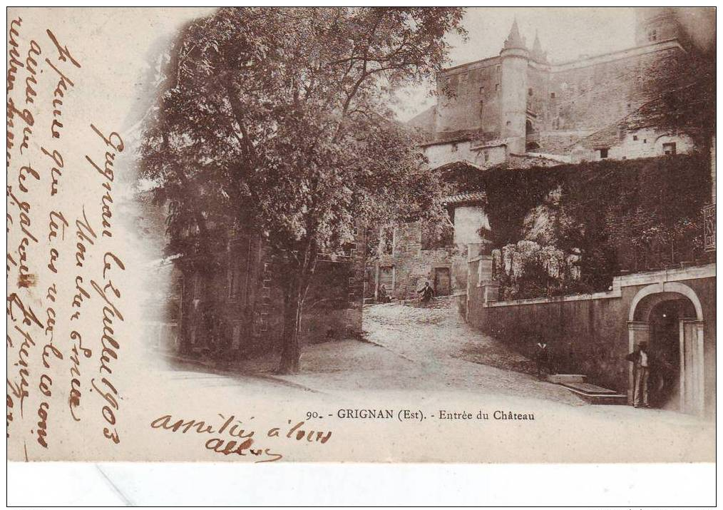 26 GRIGNAN  N°90  Entrée Du Château   1903 - Autres & Non Classés