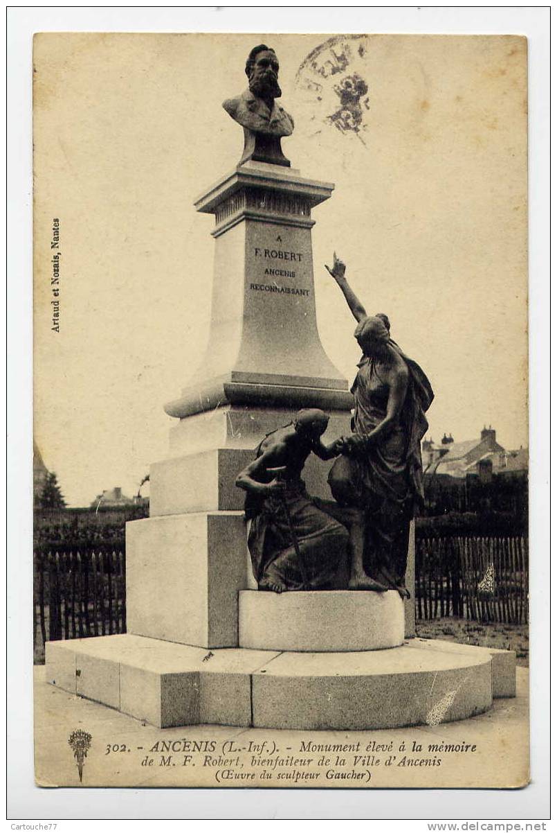 K10 - ANCENIS - Monument élevé à La Mémoire De M. F. ROBERT, Bienfaiteur De La Ville (1915) - Ancenis