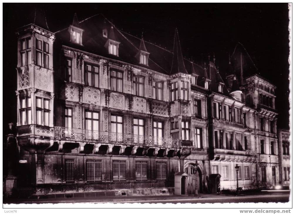 LUXEMBOURG  -   Le Palais Grand Ducal Sous Le Feu Des Projecteurs - Luxembourg - Ville