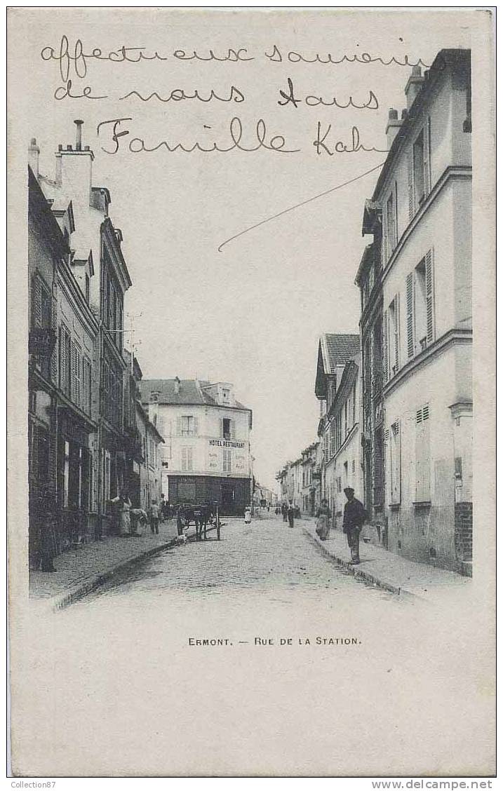 95 - VAL D´OISE - ERMONT - RUE De La STATION - HOTEL RESTAURANT - CLICHE 1900 - Ermont-Eaubonne