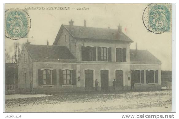 708 C/ CPA SAINT GERVAIS D' AUVERGNE  (63)  LA GARE - Saint Gervais D'Auvergne