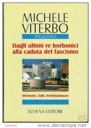 PUGLIA - BARI - CASTELLANA-GROTTE - VITERBO MICHELE - FASCISMO - BORBONI - History, Biography, Philosophy