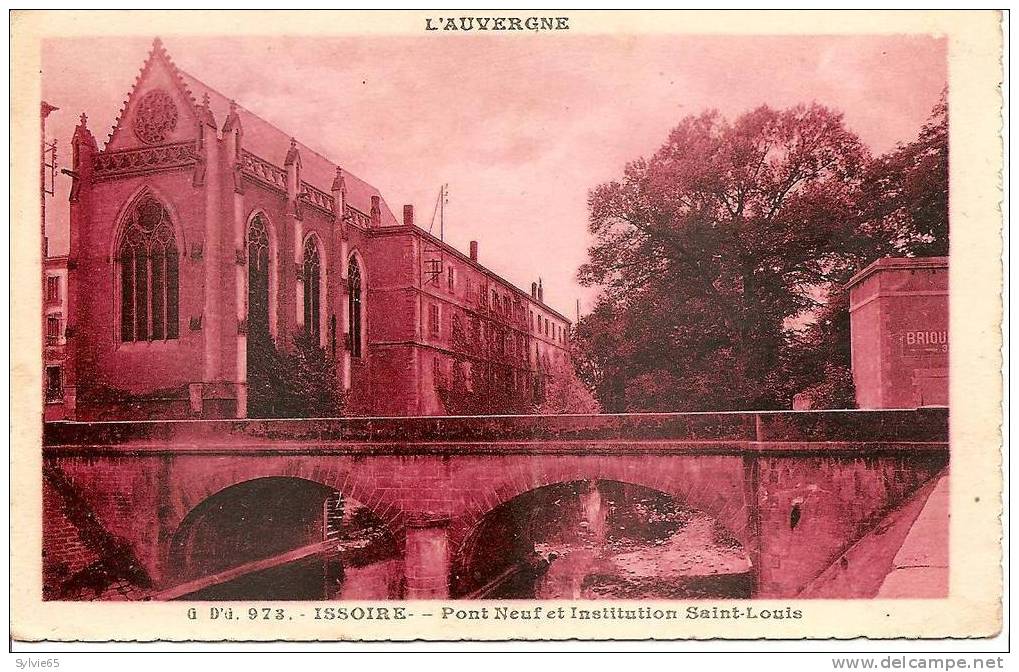 ISSOIRE-pont Neuf Et Institution St Louis - Issoire