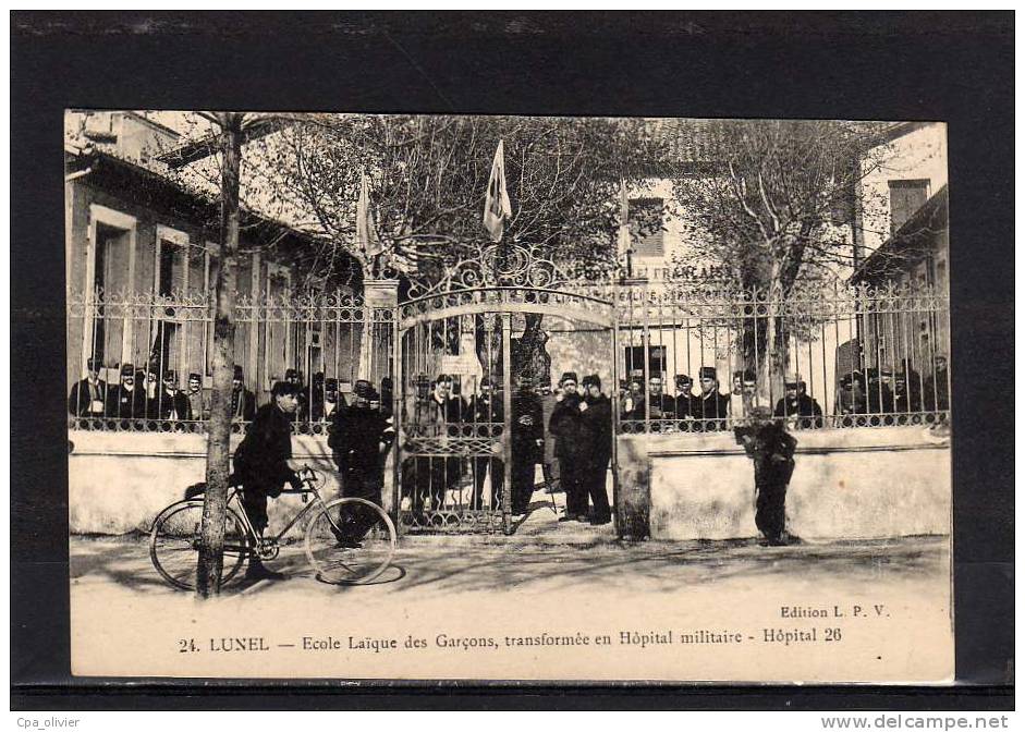 34 LUNEL Ecole Laique Des Garcons, Transformée En Hopital Militaire N°26, Très Animée, Guerre 1914-18, Ed PNL 24, 191? - Lunel