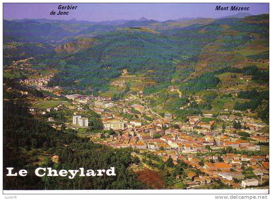 LE CHEYLARD -  Vue Générale, Au Fond Gerbier De Jonc Et Mont Mezenc - Le Cheylard