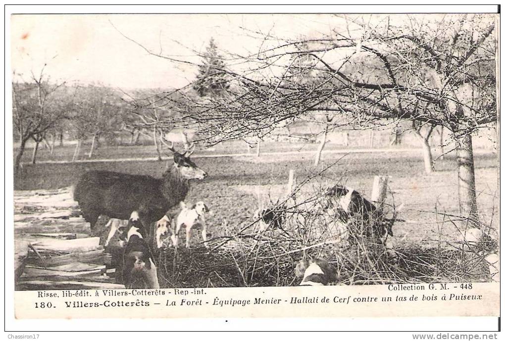 02 - VILLERS-COTTERETS - La Forêt - Equipage Menier - Hallali De Cerf Contre Un Tas De Bois à Puiseux -  Chasse à Courre - Villers Cotterets