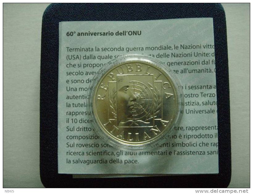 ITALY - MONETE ITALIA - ANNO 2005  60° ANNIVERSARIO DELL´ ONU FDC EURO 10  ARGENTO - Italie