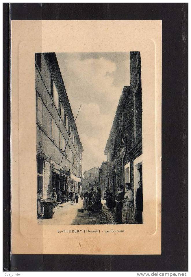 34 ST THIBERY (envs Pezenas) Couvent, Très Animée, Ed ?, 1912 - Autres & Non Classés