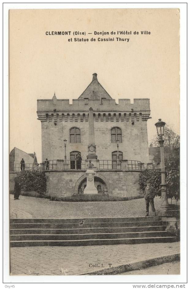 Clermont - Donjon De L'hotel De Ville Et Statue De Cassini Thury - Clermont