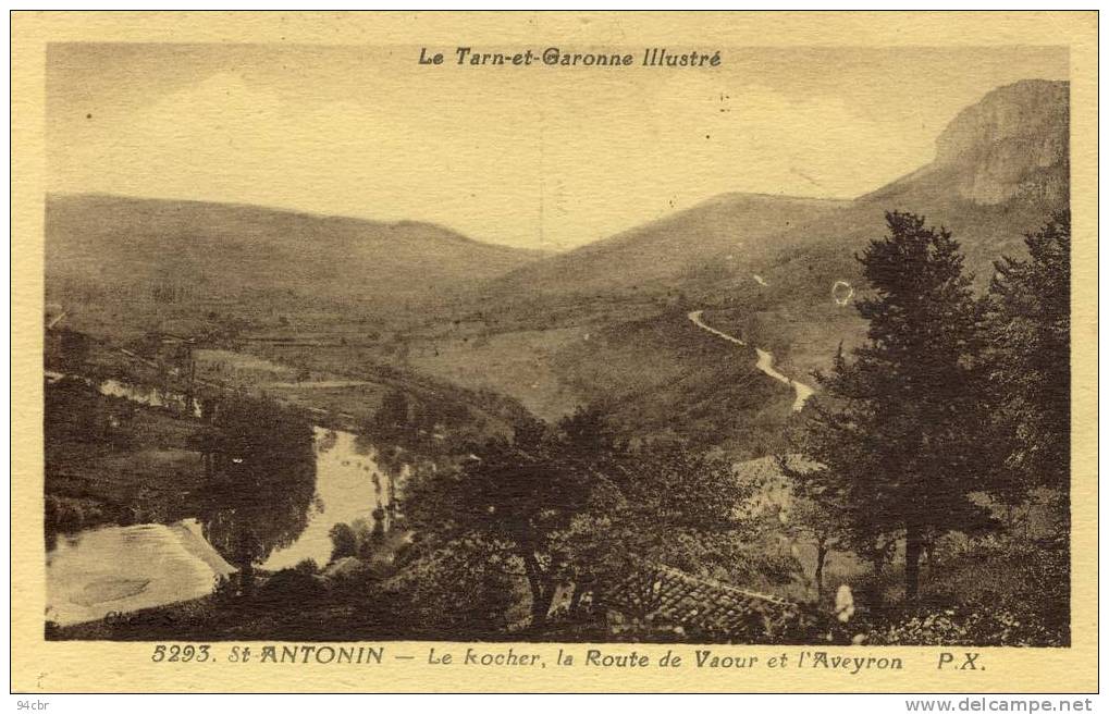 CPA (82)   SAINT ANTONIN  Le Rocher La Route De Vaour Et L Aveyron - Saint Antonin Noble Val