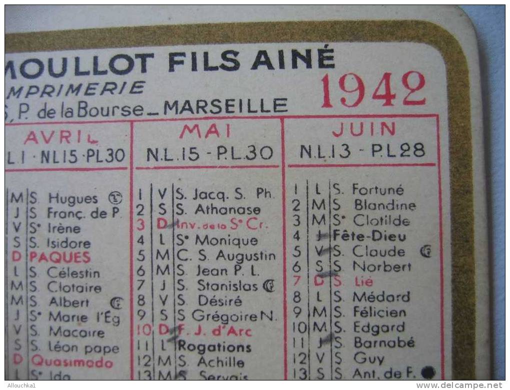 CALENDRIER PETIT FORMAT DE 1942 ETABLISSEMENT MOUILLOT FILS AINé PAPETERIE IMPRIMERIE MARSEILLE USINE 24 PRADO MAGASIN B - Tamaño Pequeño : 1941-60