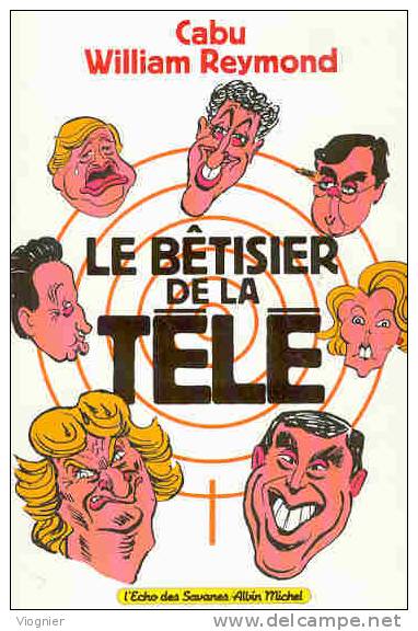 Le Bêtisier De La Télé Par CABU Et William REYMOND - Humour