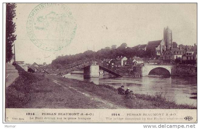 PERSAN BEAUMONT Le Pont Détruit Par Le Génie Français - Persan