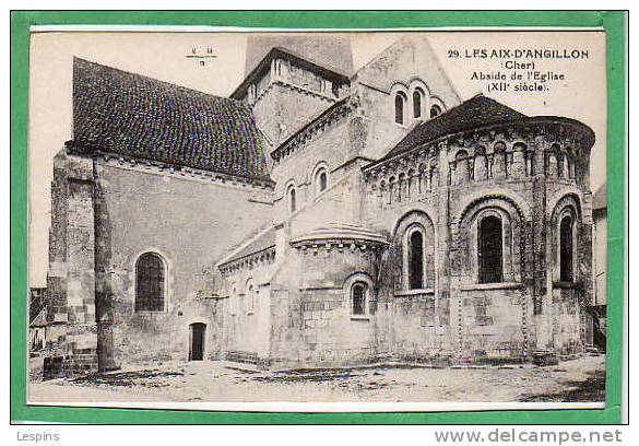 LES AIX D'ANGILLON -- Abside De L'Eglise (XIIe Siècle ) N°29 - Les Aix-d'Angillon