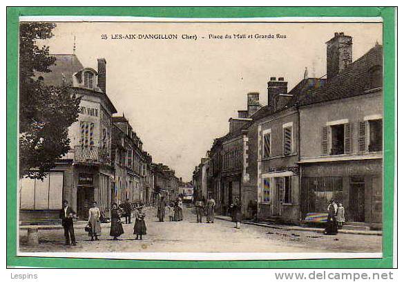 LES AIX D'ANGILLON -- Place Du Mail Et Grande Rue - Les Aix-d'Angillon