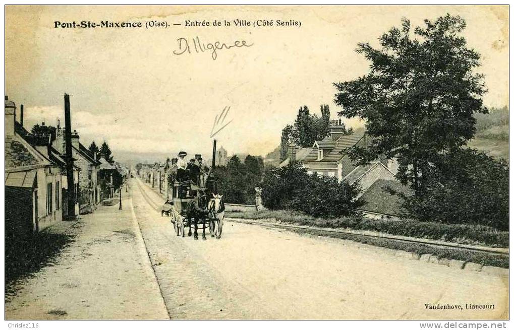 60 PONT STE MAXENCE Entrée De La Ville  Superbe Avec Dilligence  1914 - Pont Sainte Maxence