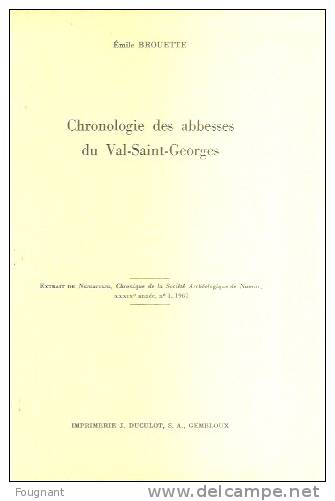 BELGIQUE :NAMUR(SALZINNES):Brouett E E.:Chronologie Des Abbesses Du Val-Saint-Georges.10 Pages.Parfait état. - Histoire