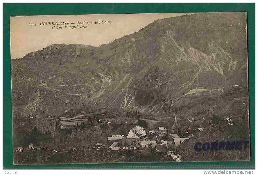 Aiguebelette - Montagne De L´Epine  Et Col D´Aiguebelette - UNUSED C/1910´s POSTCARD - Aiguebelle