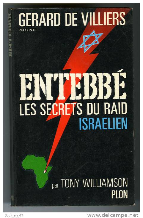 {48325} T Williamson , Gérard De Villiers Présente Entebbé Les Secrets Du Raid Israélien , Ed Plon , EO (Fr) 1976 - Gerard De Villiers