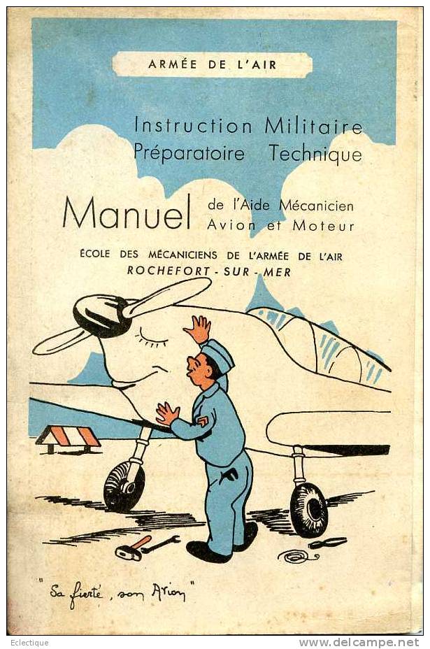 Armée De L'Air: Manuel De L'Aide Mécanicien Avion Et Moteur Rochefort S/mer 1947 - Avión