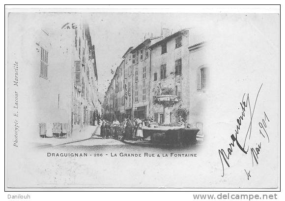 83 /FL/ DRAGUIGNAN / La Grande Rue Et La Fontaine, Phototypie Lacour, N° 296 - Draguignan