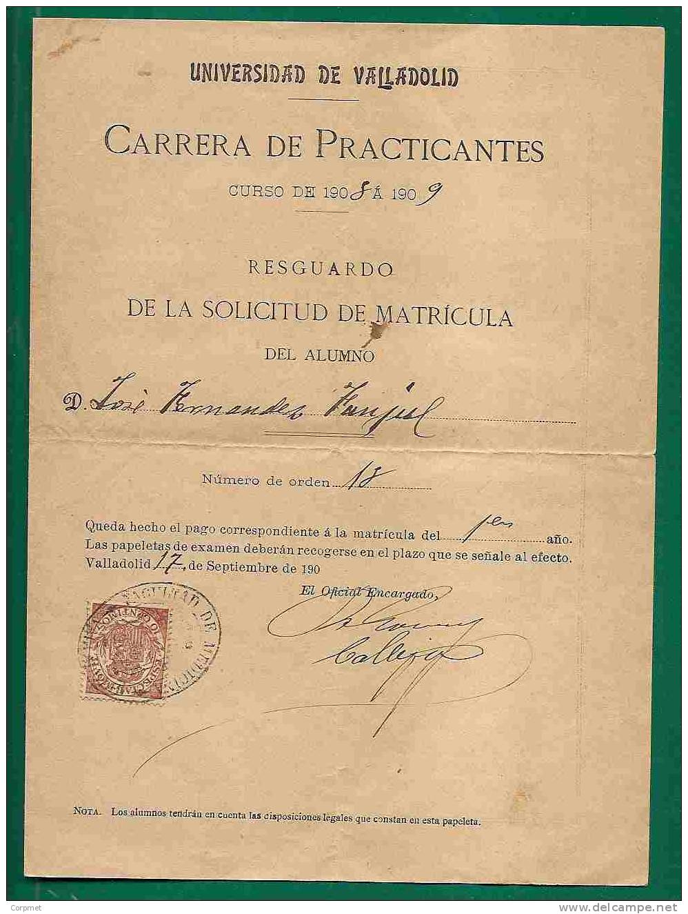 ESPAÑA - UNIVERSIDAD DE VALLADOLID - 1908 CARRERA DE PRACTICANTES - RESGUARDO DE MATRICULA Con SELLO FISCAL - Fiscale Zegels