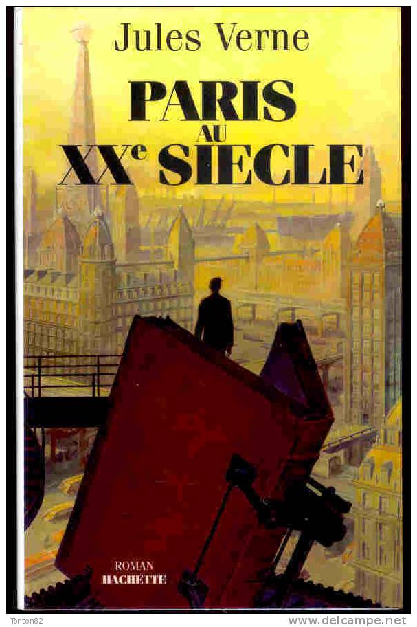 Jules Verne - Paris Au XXe Siècle - Hachette - Aventure