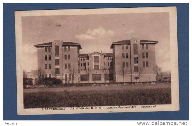 CP VILLEURBANNE - PELOTON DES E.O.R. - CASERNE JEANNE D'ARC - FACADE SUD - Villeurbanne