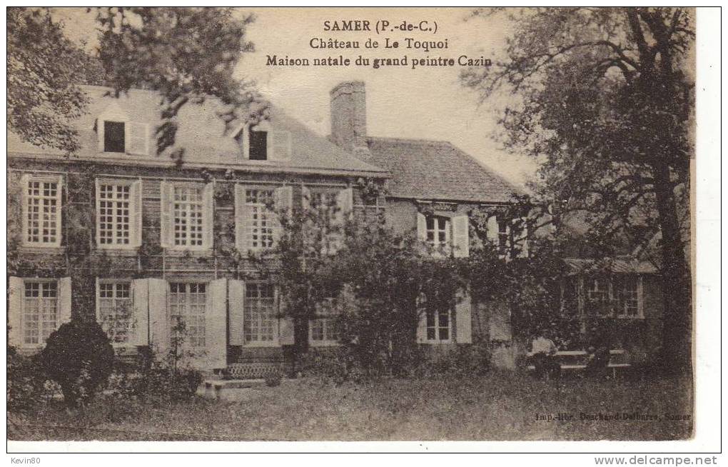 62 SAMER Château De Le Toquoi Maison Natale Du Grand Peintre Cazin - Samer