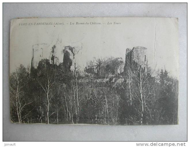 FERE EN TARDENOIS - Les Ruines Du Château - Les Tours - Fere En Tardenois