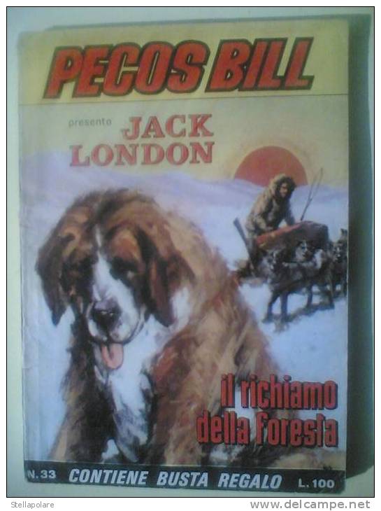 PECOS BILL N.33 - La Tomba Del Giudice - 1967 - Con Jack London - Classici 1930/50