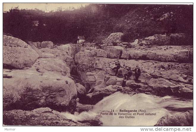 BELLEGARDE-sur- VALSERINE AIN  Et Pont Naturel Des Oulles - Bellegarde-sur-Valserine