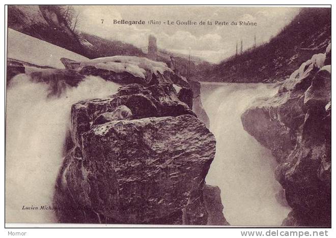 BELLEGARDE-sur-VALSERINE AIN Le Gouffre De  La Perte Du Rhône - Bellegarde-sur-Valserine