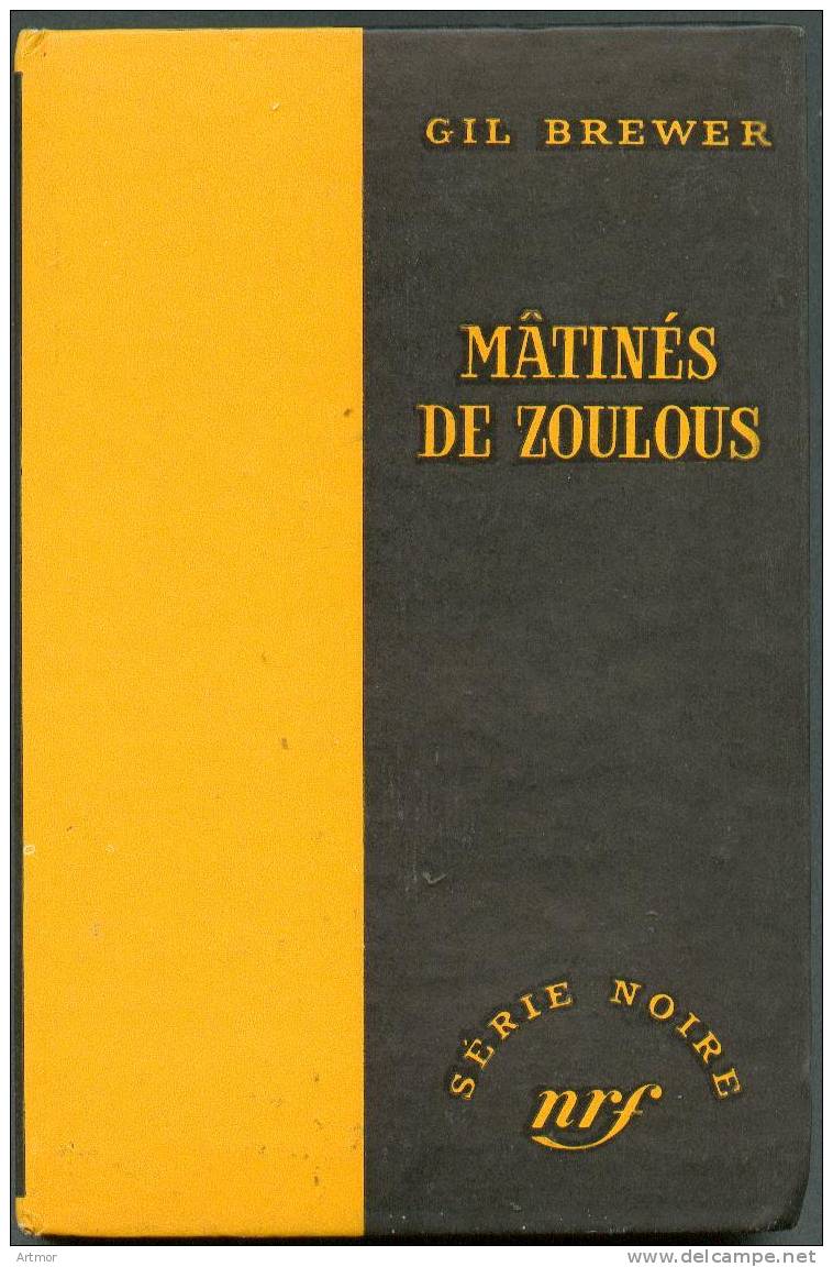 SERIE NOIRE  N° 386 - EO 1957 - BREWER - MATINEE DE ZOULOUS - Série Noire