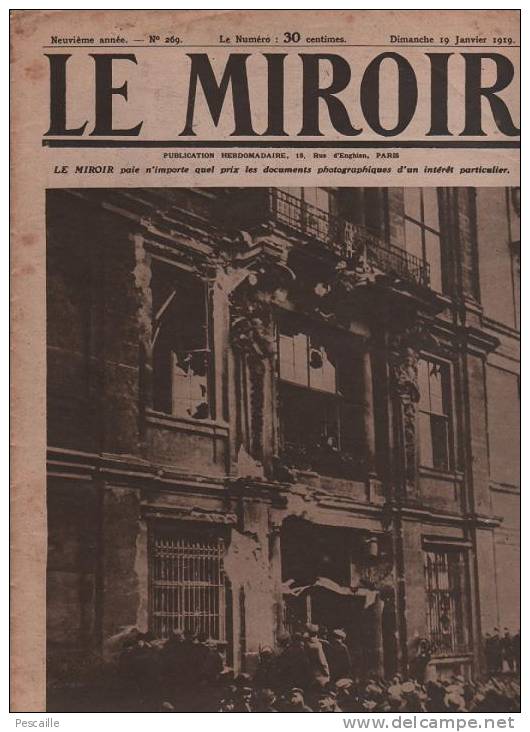 269 LE MIROIR 19 JANVIER 1919 - BERLIN - PRAGUE MASARYK - CHERBOURG - ANOR LAFOREST DROCOURT DOUAI FOURMIES - METZ - Testi Generali