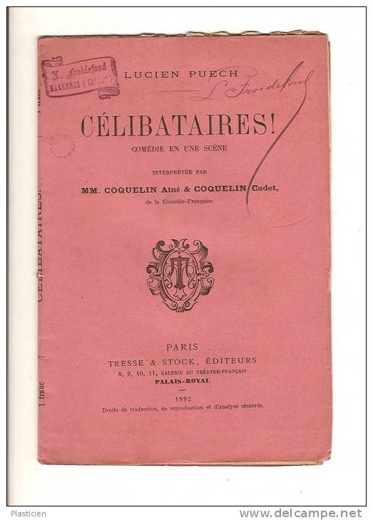 LUCIEN PUECH,CELIBATAIRES !, Monologue Dit Par Coquelin Cadet, STOCK éditeur, Palais Royal Paris - Franse Schrijvers